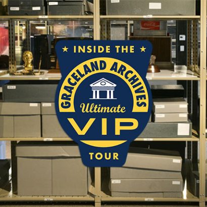 Inside the Graceland Archives Ultimate VIP Tours